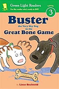 Buster the Very Shy Dog and the Great Bone Game (Paperback)