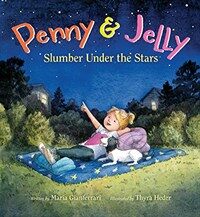 Penny & Jelly: Slumber Under the Stars (Hardcover)