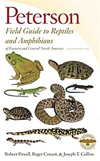 Peterson Field Guide to Reptiles and Amphibians Eastern & Central North America (Paperback, 4)