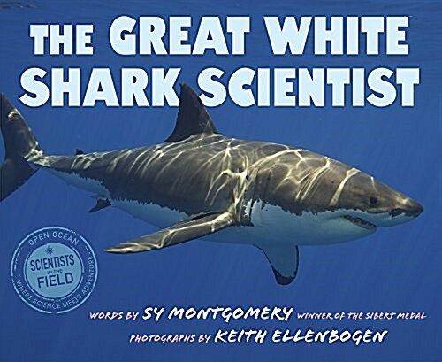 The Great White Shark Scientist (Hardcover)