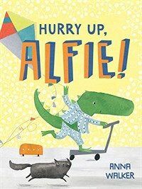 Hurry Up, Alfie! (Hardcover)