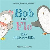 Bob and Flo Play Hide-and-seek (Hardcover)