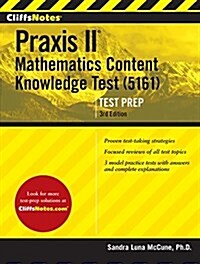 Cliffsnotes Praxis Mathematics: Content Knowledge (5161) (Paperback, 3)