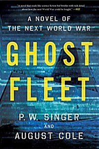 [중고] Ghost Fleet: A Novel of the Next World War (Paperback)