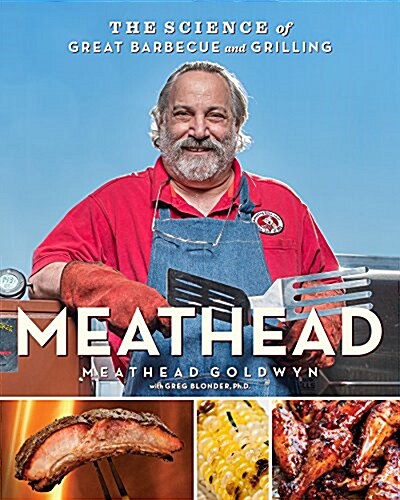 [중고] Meathead: The Science of Great Barbecue and Grilling (Hardcover)