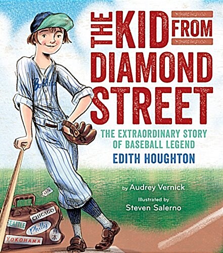 The Kid from Diamond Street: The Extraordinary Story of Baseball Legend Edith Houghton (Hardcover)