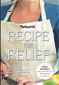 Refluxmds Recipe for Relief (Paperback)