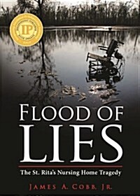 Flood of Lies: The St. Ritas Nursing Home Tragedy (Paperback)