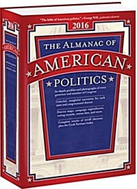 Almanac of American Politics: 2016 (Hardcover, 2016)