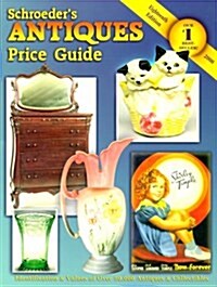 Schroeders Antiques: Price Guide (Schroeders Antiques Price Guide, 18th Edition) (Paperback, 18th)
