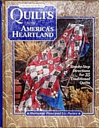 Quilts from Americas Heartland: Step-By-Step Directions for 35 Traditional Quilts (Rodale Quilt Book) (Hardcover, 0)