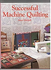 Successful Machine Quilting (Hardcover, First Edition)