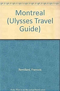 Montreal (Ulysses Travel Guide) (Paperback)