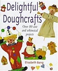 Delightful Doughcrafts (Hardcover)