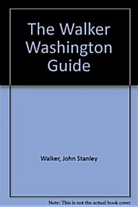 The Walker Washington Guide (Paperback, 7th/Rev)
