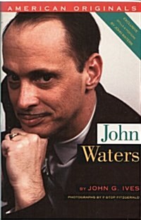John Waters (American Originals) (Paperback, 1st)