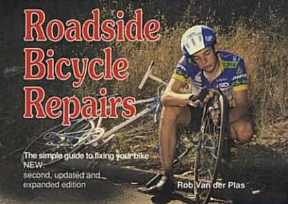 Roadside Bicycle Repairs The simple guide to fixing your bike. (Paperback, Second)