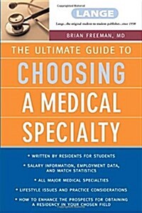 The Ultimate Guide To Choosing a Medical Specialty (Paperback, 1)