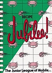 Recipe Jubilee (Hardcover, First Edition)