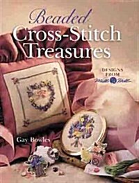 Beaded Cross-Stitch Treasures: Designs from Mill Hill (Paperback)