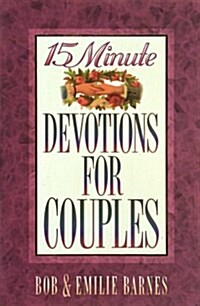 15 Minute Devotions for Couples (Paperback, Fifth or Later Edition)