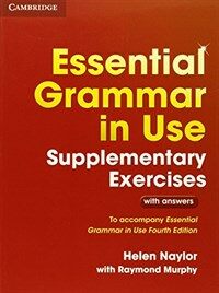 Essential Grammar in Use Supplementary Exercises : To Accompany Essential Grammar in Use Fourth Edition (Paperback, 3 Revised edition)