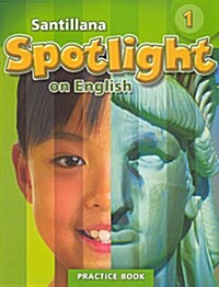 [중고] Santillana Spotlight on English 1: Practice Book (Paperback)