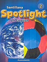 [중고] Santillana Spotlight on English 2: Assessments (Paperback)