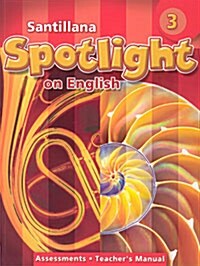 [중고] Santillana Spotlight on English 3: Assessments Teacher‘s Manual (Paperback)