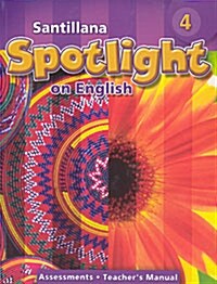 [중고] Santillana Spotlight on English 4: Assessments Teacher‘s Manual (Paperback)