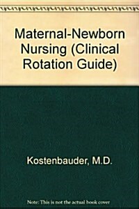 Maternal-Newborn Nursing (Clinical Rotation Guides) (Paperback, 2 Sub)