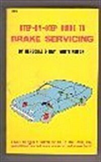 Step by Step Guide to Brake Servicing (Paperback)