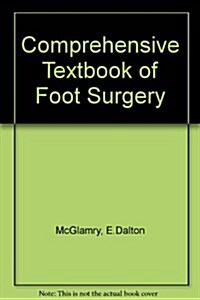 Comprehensive Textbook of Foot Surgery (Hardcover)