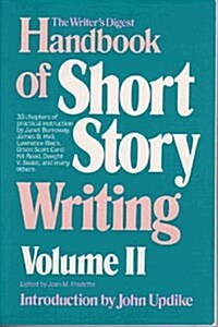 The Writers Digest Handbook of Short Story Writing - Volume 2 - (Paperback)