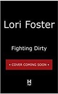 Fighting Dirty: An Mma Romance (Mass Market Paperback)