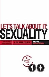 Lets Talk about It - Sexuality: A 6-Week Course (Participants Guide) (Paperback)