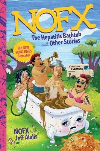 NOFX: The Hepatitis Bathtub and Other Stories (Paperback)