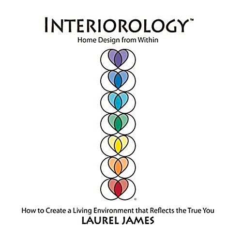 Interiorology: Home Design from Within (Paperback)