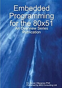 Embedded Programming for the 80x51 (Paperback)