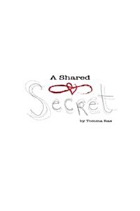 A Shared Secret (Paperback)