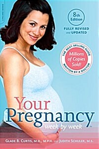 Your Pregnancy Week by Week (Paperback, 8)
