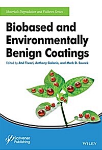 Biobased and Environmentally Benign Coatings (Hardcover)