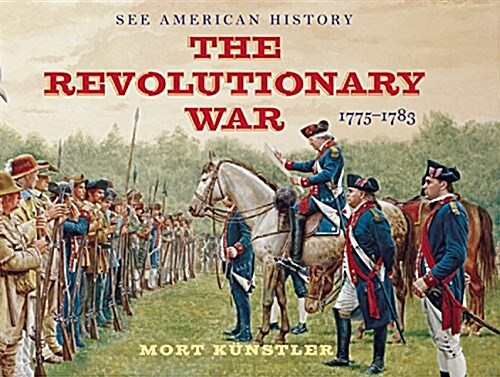 The Revolutionary War: 1775-1783 (Hardcover)