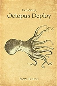 Exploring Octopus Deploy (Paperback)