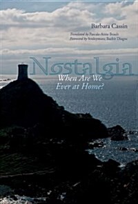 Nostalgia: When Are We Ever at Home? (Hardcover)