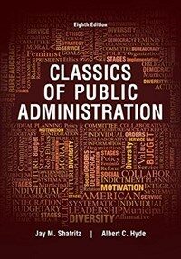 Classics of public administration / 8th ed