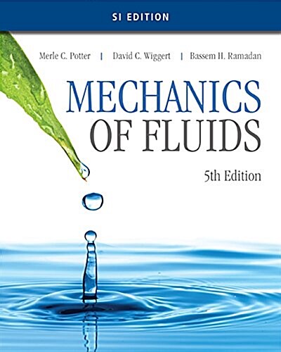 Mechanics of Fluids, Si Edition (Paperback, 5)