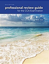 Professional Review Guide for the Cca Examination, 2016 Edition Includes Quizzing, 2 Terms (12 Months) Printed Access Card (Paperback)