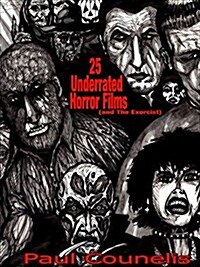 25 Underrated Horror Films (and the Exorcist) (Paperback)