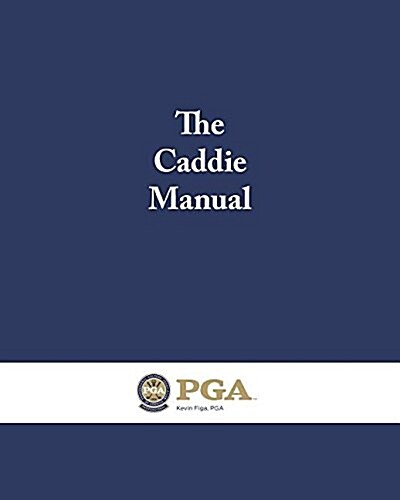 The Caddie Manual (Paperback)
